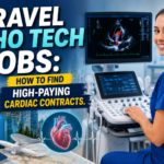 Travel Echo Tech Jobs: How to Find High-Paying Cardiac Contracts