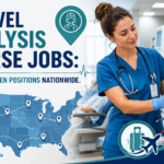 Travel Dialysis Nurse Jobs: Browse Open Positions Nationwide