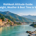 Rishikesh Altitude Guide: Height, Weather & Best Time to Visit