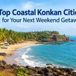 Top Coastal Konkan Cities for Your Next Weekend Getaway