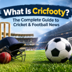 What Is Cricfooty? The Complete Guide to Cricket & Football News