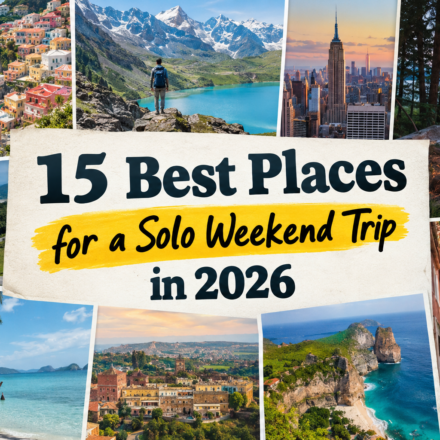 15 Best Places for a Solo Weekend Trip in 2026