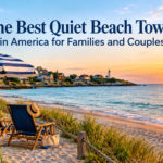 The Best Quiet Beach Towns in America for Families and Couples