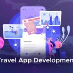 Travel App Development Company: The Future of Travel Tech